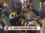Fenerbahçe 'nin Kupa Sevinci